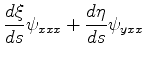 $\displaystyle \frac{d\xi}{ds}\psi_{xxx} + \frac{d\eta}{ds}
\psi_{yxx}$