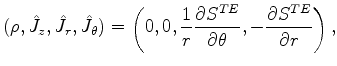 $\displaystyle (\rho,\hat J_z,\hat J_r,\hat J_\theta)=\left( 0,0, \frac{1}{r}\fr...
...partial S^{TE}}{\partial \theta}, - \frac{\partial S^{TE}}{\partial r} \right),$