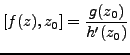 $\displaystyle [f(z),z_0]= \frac {g(z_0)}{h'(z_0)}$